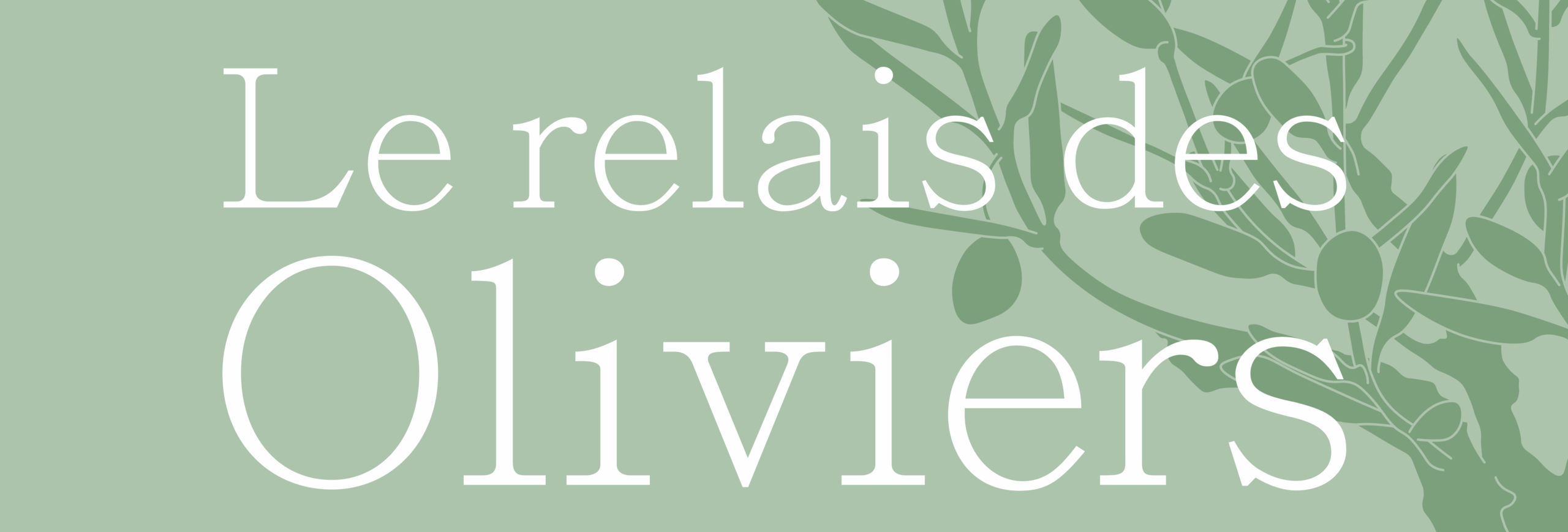 Le relais des oliviers 